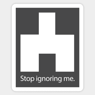 Black Mirror - White Bear "Stop Ignoring Me." Sticker